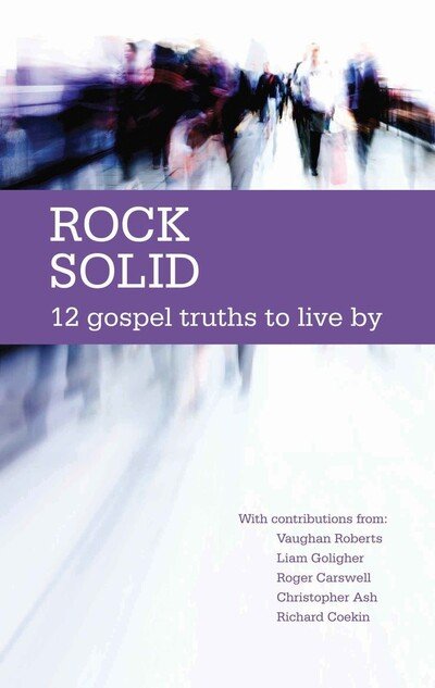 Cover for Tim Thornborough · Rock Solid: 12 Gospel Truths to live by - Accessible Theology (Paperback Book) (2009)