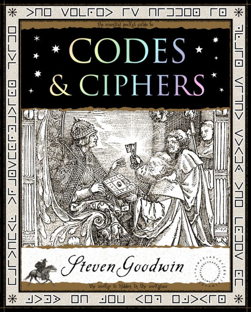 Codes and Ciphers - Wooden Books U.K. Series - Steven Goodwin - Bøger - Wooden Books - 9781907155680 - 15. september 2025
