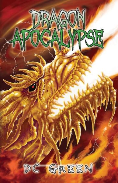 Cover for DC Green · Dragon Apocalypse: City of Monsters Book 3 - City of Monsters (Paperback Book) (2018)