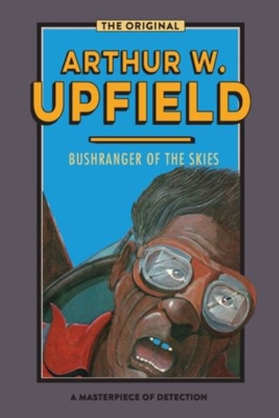 Cover for Arthur Upfield · Bushranger of the Skies (Taschenbuch) (2019)