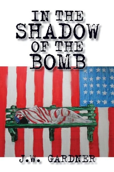 Cover for Joseph Gardner · In the Shadow of the Bomb (Paperback Book) (2015)