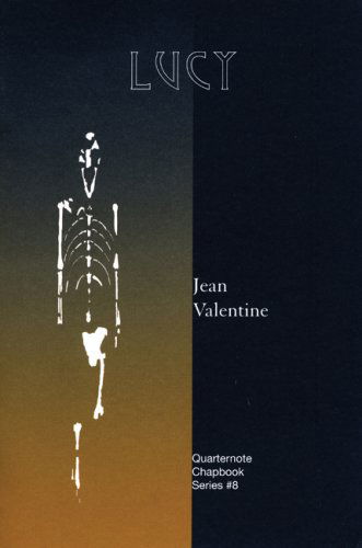 Cover for Jean Valentine · Lucy: A Poem - Quarternote Chapbook Series (Paperback Book) [Eighth edition] (2009)