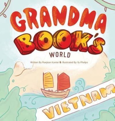 Cover for Raejean Kanter · Grandma Book's World (Hardcover Book) (2017)