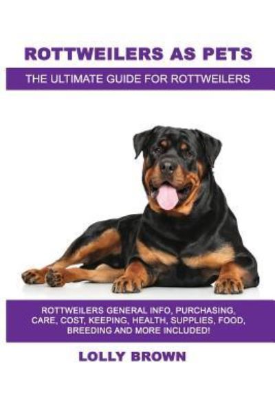 Cover for Lolly Brown · Rottweilers as Pets (Paperback Book) (2018)