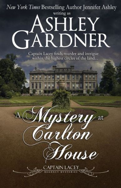 Cover for Ashley Gardner · A Mystery at Carlton House - Captain Lacey Regency Mysteries (Paperback Book) (2019)