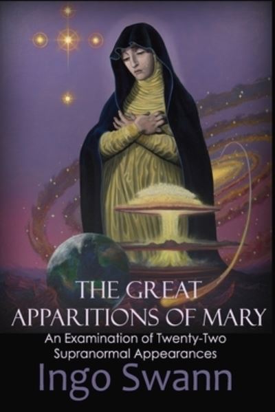 Cover for Ingo Swann · The Great Apparitions of Mary (Paperback Book) (2018)