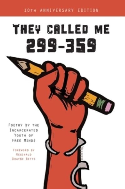 Cover for Free Minds Book Club &amp; Writing Workshop · They Called Me 299-359 (Book) (2020)