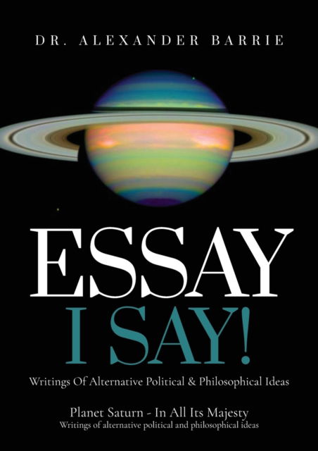 Cover for Alexander Barrie · Essay - I Say (Paperback Book) (2020)