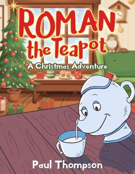 Cover for Paul Thompson · Roman the Teapot: A Christmas Adventure (Paperback Book) (2020)