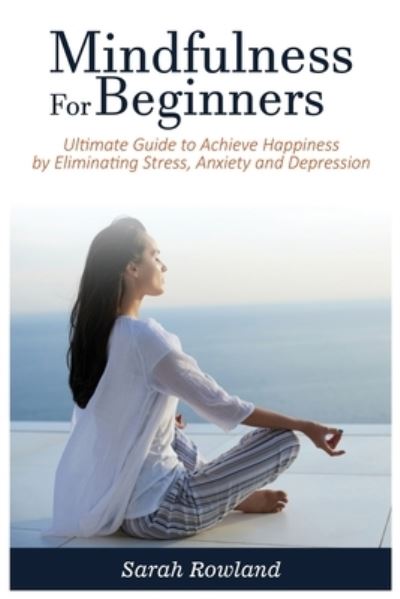 Cover for Sarah Rowland · Mindfulness for Beginners (Paperback Book) (2021)