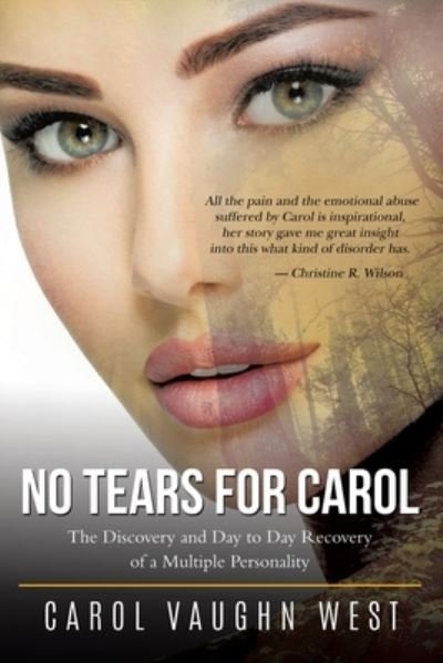 Cover for Carol Vaughn West · No Tears for Carol (Book) (2021)
