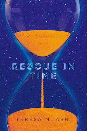 Cover for Teresa M. Ash · Rescue in Time (Book) (2023)