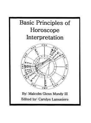 Cover for Mundy, Malcolm Glenn, III · Basic Principles of Horoscope Interpretation (Hardcover Book) (2020)