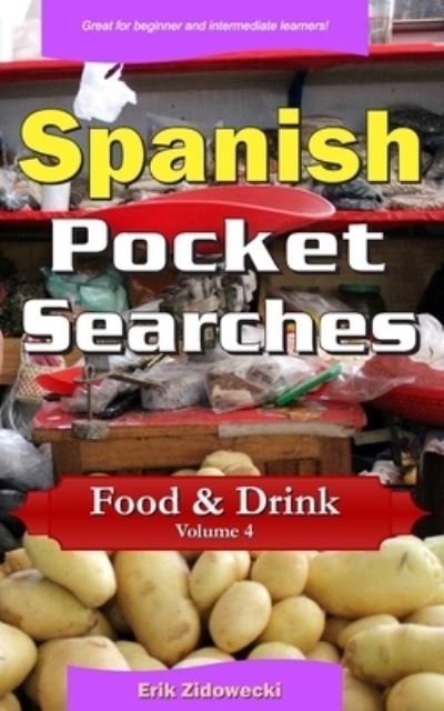 Cover for Erik Zidowecki · Spanish Pocket Searches - Food &amp; Drink - Volume 4 (Paperback Book) (2017)