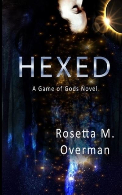 Cover for Rosetta M Overman · Hexed (Paperback Book) (2018)