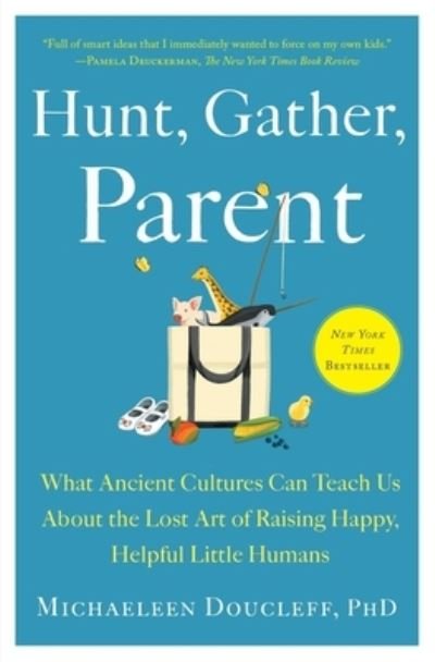 Cover for Michaeleen Doucleff · Hunt, Gather, Parent (Taschenbuch) (2022)