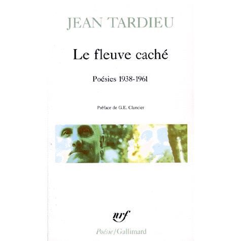 Cover for Jean Tardieu · Fleuve Cache (Poesie / Gallimard) (French Edition) (Pocketbok) [French edition] (1968)