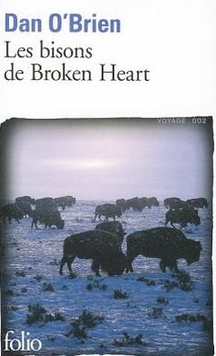 Cover for Dan O'brien · Bisons De Broken Heart (Folio) (French Edition) (Paperback Book) [French edition] (2009)
