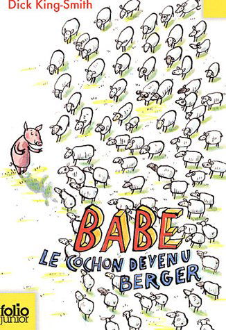 Cover for Dick King-smith · Babe Le Cochon Devenu (Folio Junior) (French Edition) (Paperback Book) [French edition] (2007)