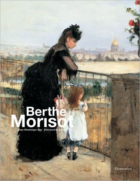 Cover for Jean-Dominique Rey · Berthe Morisot (Hardcover Book) (2011)