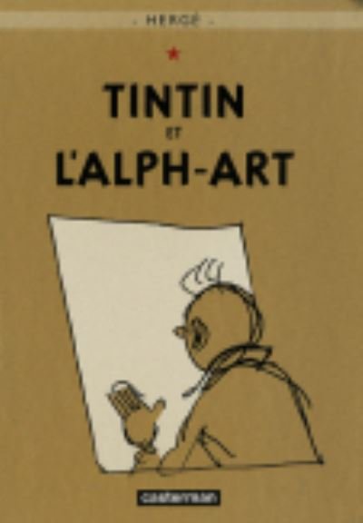 Tintin et l'Alph-art - Herge - Boeken - Casterman - 9782203007680 - 24 september 2007