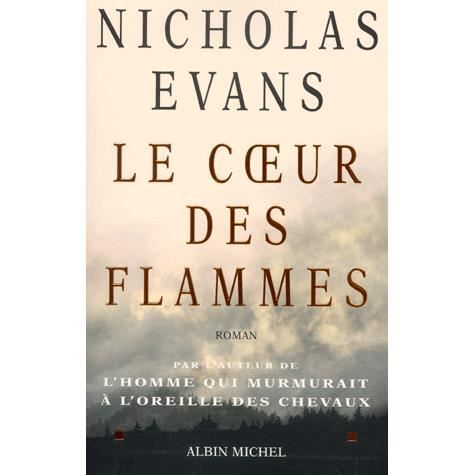 Cover for Nicholas Evans · Co Eur Des Flammes (Le) (Romans, Nouvelles, Recits (Domaine Etranger)) (Paperback Book) [French edition] (2002)