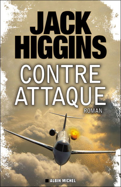 Cover for Jack Higgins · Contre-attaque (Romans, Nouvelles, Recits (Domaine Etranger)) (Paperback Book) [French, Non Classe edition] (2009)