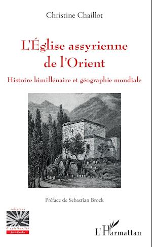 Cover for Christine Chaillot · L'Église assyrienne de l'Orient (Paperback Book) (2021)