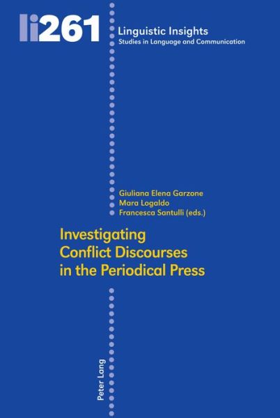 Cover for Investigating Conflict Discourses in the Periodical Press - Linguistic Insights (Hardcover Book) [New edition] (2019)