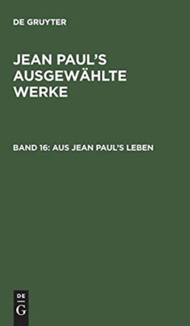 Cover for Aus Jean Paul's Leben (Book) (1901)