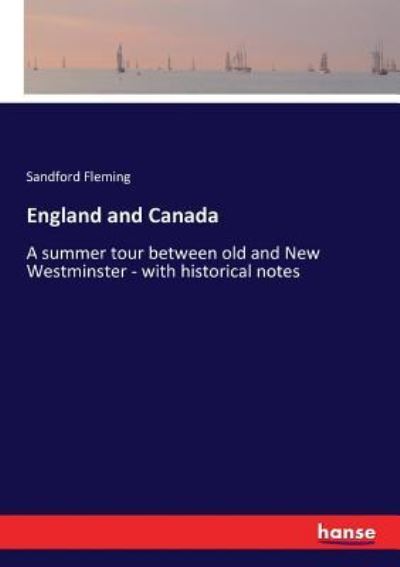 Cover for Sandford Fleming · England and Canada (Paperback Book) (2017)