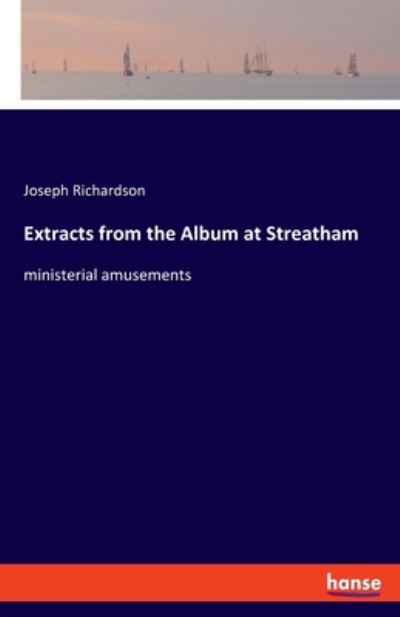 Extracts from the Album at S - Richardson - Books -  - 9783337826680 - September 13, 2019