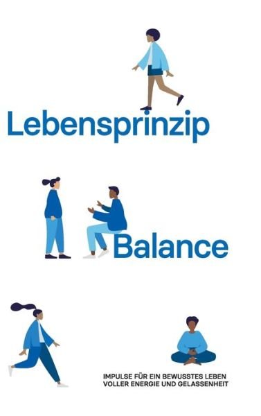 Cover for Jürgen Hildebrand · Lebensprinzip Balance (Innbunden bok) (2021)