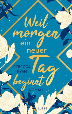 Cover for Rebecca Ryan · Weil morgen ein neuer Tag beginnt (Book) (2022)