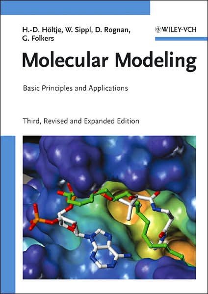 Cover for Holtje, Hans-Dieter (University of Duesseldorf, Germany) · Molecular Modeling: Basic Principles and Applications (Taschenbuch) (2008)