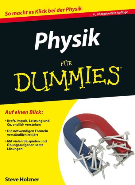 Physik für Dummies - Holzner - Books - Wiley-VCH Verlag GmbH - 9783527711680 - March 18, 2015