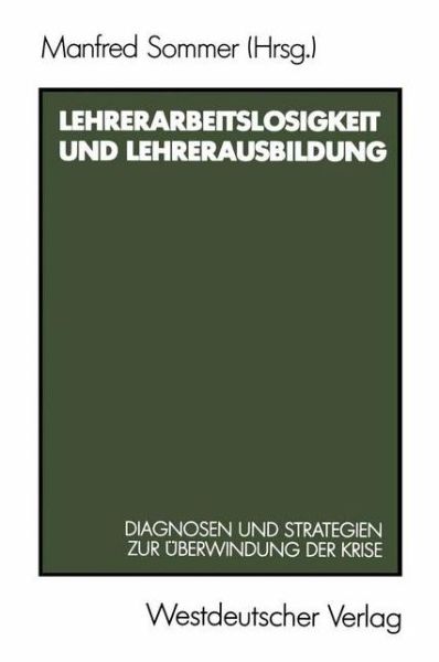Cover for Manfred Sommer · Lehrerarbeitslosigkeit und Lehrerausbildung (Paperback Book) [1986 edition] (1986)