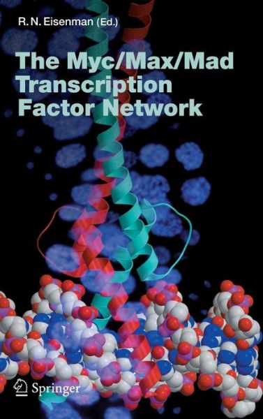 Cover for R N Eisenman · The Myc / Max / Mad Transcription Factor Network - Current Topics in Microbiology and Immunology (Hardcover Book) [2006 edition] (2006)