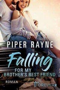 Cover for Rayne · Falling for my Brother's Best Fri (N/A)