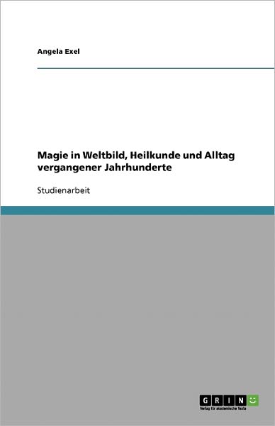 Cover for Exel · Magie in Weltbild, Heilkunde und A (Book) [German edition] (2007)