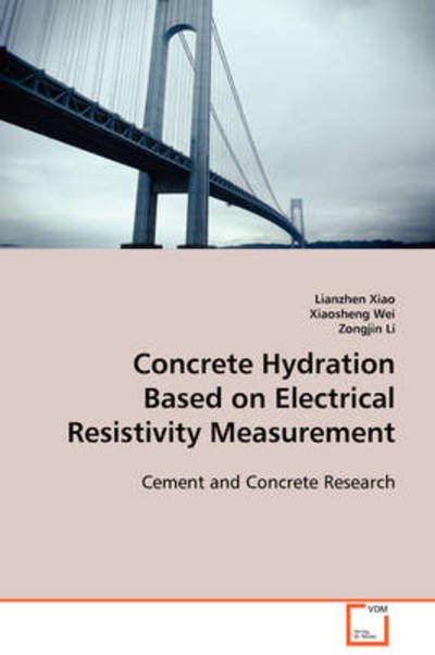 Cover for Zongjin Dr Li · Concrete Hydration Based on Electrical Resistivity Measurement (Taschenbuch) (2008)