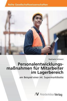 Personalentwicklungs maßnahmen - Schwarz - Boeken -  - 9783639496680 - 20 augustus 2014