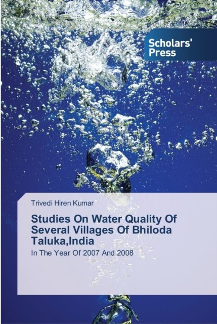 Cover for Trivedi Hiren Kumar · Studies On Water Quality Of Several Villages Of Bhiloda Taluka, India (Paperback Bog) (2013)