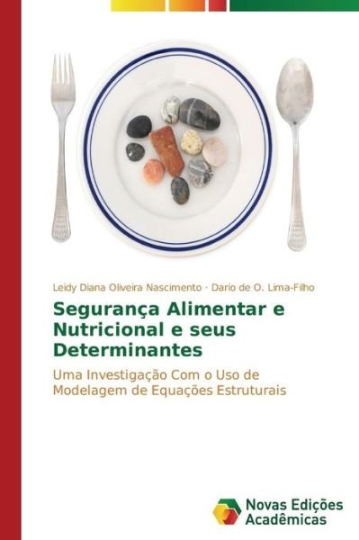 Cover for Dario De O. Lima-filho · Segurança Alimentar E Nutricional E Seus Determinantes (Paperback Bog) [Portuguese edition] (2013)