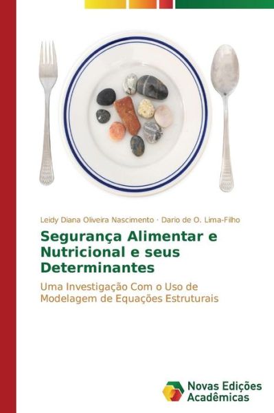 Cover for Dario De O. Lima-filho · Segurança Alimentar E Nutricional E Seus Determinantes (Taschenbuch) [Portuguese edition] (2013)