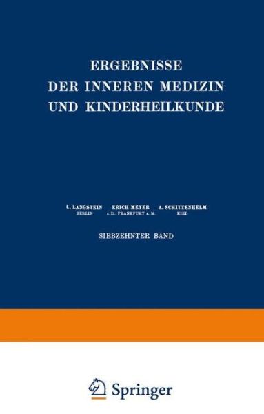 Cover for L. Langstein · Ergebnisse der Inneren Medizin und Kinderheilkunde: Siebzehnter Band - Ergebnisse der Inneren Medizin und Kinderheilkunde (Paperback Book) [German, Softcover Reprint of the Original 1st Ed. 1919 edition] (1919)