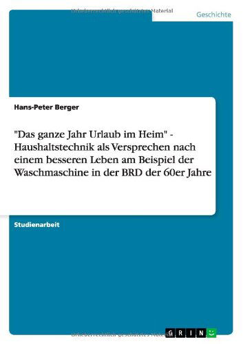 Cover for Berger · &quot;Das ganze Jahr Urlaub im Heim&quot; (Buch) [German edition] (2013)