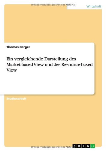 Cover for Thomas Berger · Ein Vergleichende Darstellung Des Market-based View Und Des Resource-based View (Taschenbuch) [German edition] (2013)