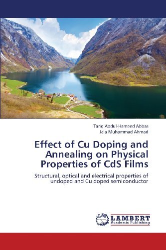 Cover for Jala Muhammad Ahmad · Effect of Cu Doping and Annealing on Physical Properties of Cds Films: Structural, Optical and Electrical Properties of Undoped and Cu Doped Semiconductor (Paperback Book) (2013)