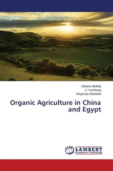 Cover for Shedeed Shaymaa · Organic Agriculture in China and Egypt (Taschenbuch) (2015)